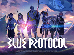 「BLUE PROTOCOL」インタビュー。クローズドβテストとフィードバックレポートを経た今後の開発方針を3人のキーマンに聞いた