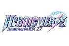 beatmania IIDX 27 HEROIC VERSE
