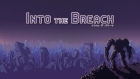 Into the Breach