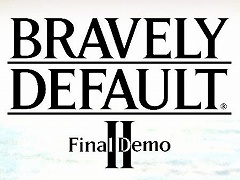 「ブレイブリーデフォルト II」の体験版“Final Demo”が配信スタート。5時間以内に一定範囲をクリアすると見られるおまけ要素も収録