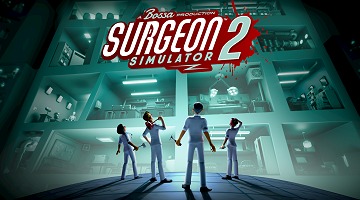 「Surgeon Simulator 2」を生み出したBossa Studiosはどんな開発チームなのか?