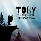 Toby : The Secret Mine (トビー:ひみつ の こうざん)
