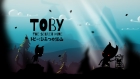 Toby : The Secret Mine(トビー:ひみつ の こうざん)