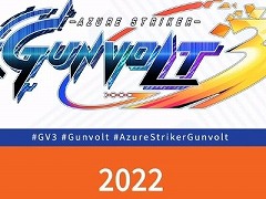 「蒼き雷霆 ガンヴォルト 鎖環」の発売時期が2022年に決定。公式Twitterでは稲船敬二氏によるビデオメッセージも公開