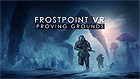 Frostpoint VR: Proving Grounds