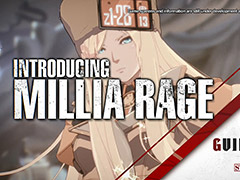 「GUILTY GEAR -STRIVE-」,2月19日開始のOBTに向けて“スターターガイド”動画が本日より順次公開。第1弾はミリア=レイジ