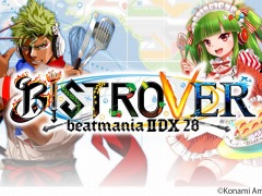シリーズ最新作「beatmania IIDX 28 BISTROVER」が本日稼働。「グルメ」・「旅」をテーマにした演出やビジュアルに一新