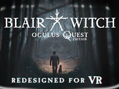 サバイバルホラー「Blair Witch: Oculus Quest Edition」がローンチ。通常版はEpic Gamesストアで無料配布中