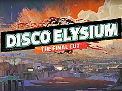 「Disco Elysium ‐ The Final Cut」,2021年3月に無料配信を予定。2019年にスマッシュヒットを記録したRPGの完全版