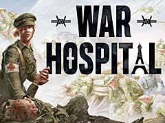 第一次世界大戦期の野戦病院を運営する社会派シム「War Hospital」,2024年1月11日リリースをアナウンスする最新トレイラー公開