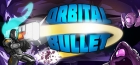 Orbital Bullet