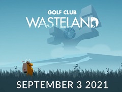 「Golf Club: Wasteland」,失われた地球での日常が語られるストーリートレイラーが公開
