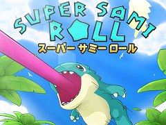 コンシューマ版「Super Sami Roll」が2月10日に発売へ。どこか懐かしさを感じさせる,ハイスピード3Dアクション