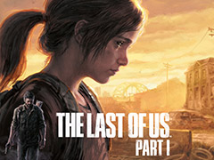 PC版「The Last of Us Part I」,SteamとEpic Gamesストアで本日リリース。多数のゲームアワードを受賞した“ラスアス”のフルリメイク作品