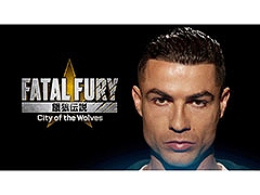 クリスティアーノ・ロナウド選手が「餓狼伝説 City of the Wolves」に参戦。サッカーボールや華麗な足技で戦うトレイラーも公開に
