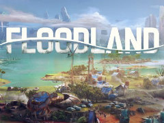水没世界で共同サバイバル「Floodland」が2022年11月15日に発売決定。大災害からの社会形成という難題に挑む
