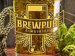 ビール作りを楽しむ新作経営シム「Brewpub Simulator」,プレイテストの受付を開始