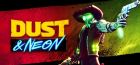 Dust & Neon