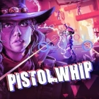 Pistol Whip