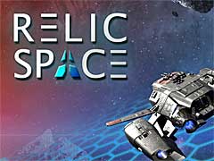 宇宙を舞台にした新作ストラテジー「Relic Space」,3月9日にアーリーアクセス版をSteamでリリース