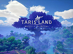 Tencent,新作ファンタジーMMORPG「Tarisland」のグローバル展開を発表。公式サイトをオープン