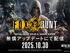 「METAL GEAR SOLID Δ: SNAKE EATER」,“かくれんぼ”のような駆け引きを楽しめるオンライン対戦モード「FOX HUNT」の配信を開始