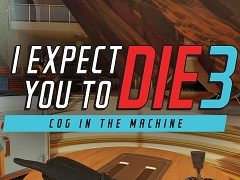 スパイ映画の主人公気分であらゆる困難を解決せよ! Meta Quest版「I Expect You To Die 3」は2023年夏リリース