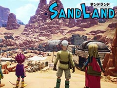 鳥山 明氏原作の新作アクションRPG「SAND LAND」,ゲームプレイトレイラー映像を公開。多彩なメカを操り,広大なフィールドを冒険しよう