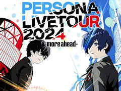 「ペルソナ」音楽ライブ「PERSONA LIVE TOUR 2024 -more ahead-」開催決定。5月31日大阪,6月7日・8日横浜,今秋台湾で実施