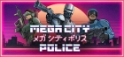 Mega City Police