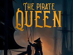 19世紀初頭に実在した女海賊の出世ストーリーを描く「The Pirate Queen: A Forgotten Legend」,3月7日配信。最新トレイラーを公開