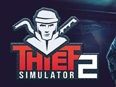 ついに“攻撃”が可能になった,人気泥棒シムの続編「Thief Simulator 2」がSteamで発売中。10月12日まではリリース記念セールで10%オフ