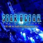 STAR OCEAN 4 - THE LAST HOPE - 4K & Full HD Remaster