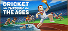 Cricket Through the Ages