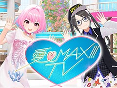 「アイドルマスター」のアイドルたちが出演する地上波特別番組「愛♡MAX!!!TV」,3月29日18:00に放送。夢見りあむと三峰結華がMCで登場