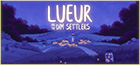 Lueur and the Dim Settlers