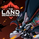 The Land Beneath Us