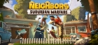 Neighbors: Suburban Warfare