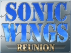 SONIC WINGS REUNION