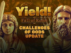 4Xストラテジー「Yield! Fall of Rome」,新ゲームモード「神々の挑戦」を追加。10種類のシナリオで,プレイヤーの戦略的なスキルが試される