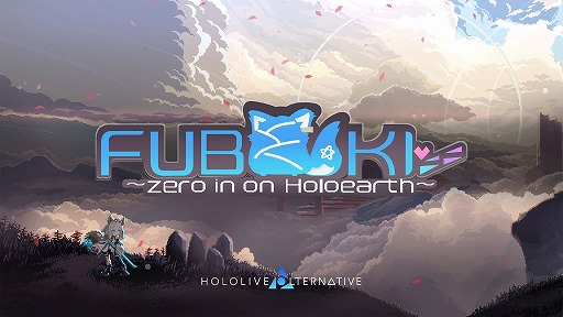 ꡼ No.008Υͥ / ե֥󤬼2DFUBUKI zero in on Holoearthסȯ䡣427ޤ15󥪥ե뤬