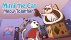 Mimi the Cat: Meow Together