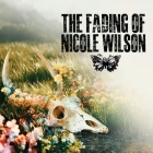 The Fading of Nicole Wilson