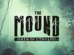クトゥルフ神話をベースにしたホラーアクション「The Mound: Omen of Cthulhu」の制作発表。正気を保ちながら最大4人で恐怖のアドベンチャーに挑戦