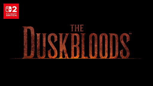 ꡼ No.015Υͥ / եࡦեȥκǿThe DuskbloodsפNintendo Switch 2 եȤȤ2026ǯȯ