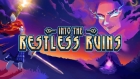オワリナキコセキのオクチヘ Into The Restless Ruins