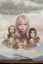 FARAWAY TRAIN 最涯(さいはて)の列車