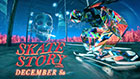 Skate Story