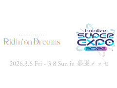 hololive SUPER EXPO 2026סhololive 7th fes. Ridin\' on Dreams2026ǯ368ޤǼ»ܡ3ֳ