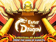 Steamで「Enter the Dragon」開催。中国語圏のゲームにフォーカスしたショーケースイベント